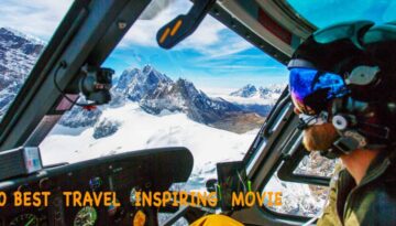 Movies That Inspire You to Travel The World